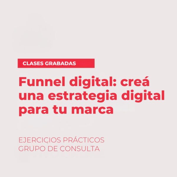 Funnel digital: creá una estrategia digital para tu marca